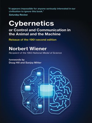 cover image of Cybernetics or Control and Communication in the Animal and the Machine, Reissue of the 1961